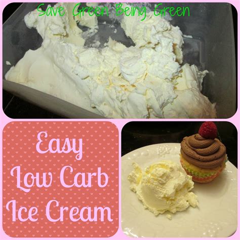 Save Green Being Green: Easy Low Carb "Ice Cream"