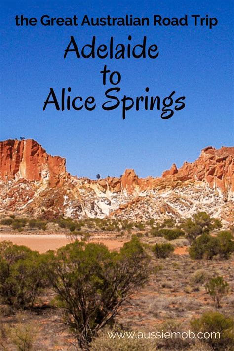 Adelaide to Alice Springs - the Ultimate Australian Road Trip | Aussie ...