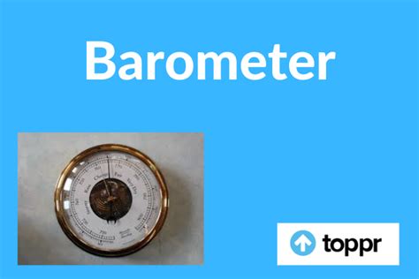 A Barometer Is a Device for Measuring