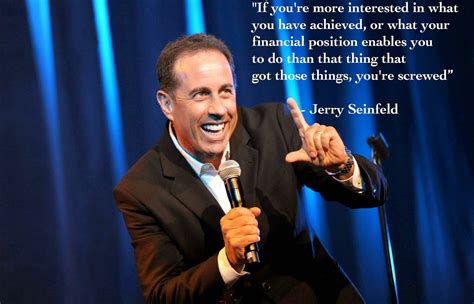 Sociolatte: An inspirational quote from Jerry Seinfeld