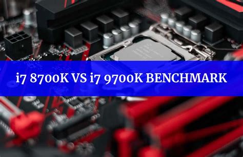 Intel Core i7 8700k vs i7 9700k Benchmark & Comparison - InnoReviews