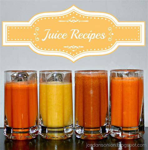 Juice Recipes – Jordan's Easy Entertaining