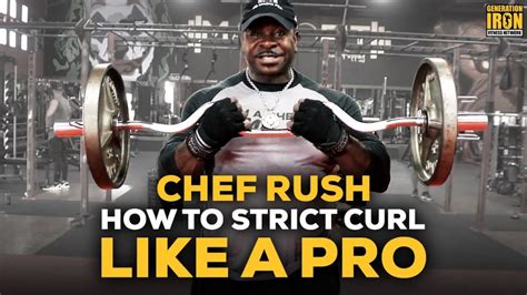 Chef Rush: World’s Biggest Arms Full Workout Routine