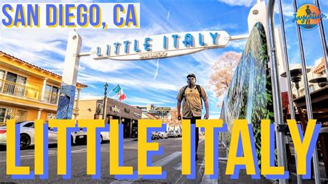 TOP THINGS TO DO IN LITTLE ITALY SAN DIEGO CALIFORNIA | Travel Guide ...