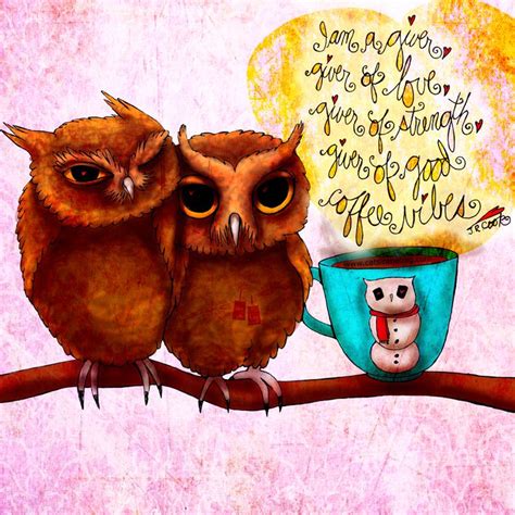 Pin by Melanie Cooper on owl art | Owl art, Coffee love, Saturday greetings