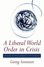 A Liberal World Order in Crisis | Georg Sørensen