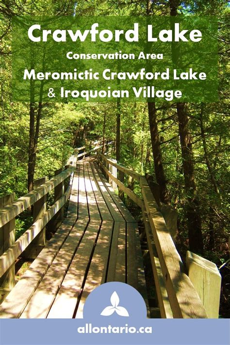 Crawford Lake Conservation Area - Iroquoian Village and Meromictic Lake ...