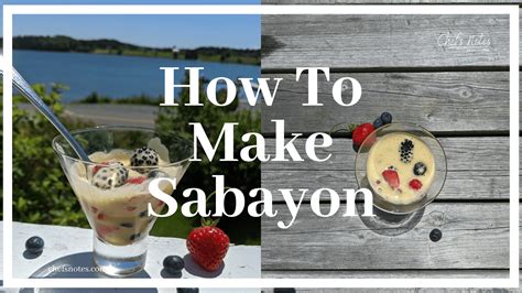 How To Make Sabayon - Another Simple Summer Dessert