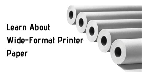 Learn about Wide-Format Printer Paper - YouTube