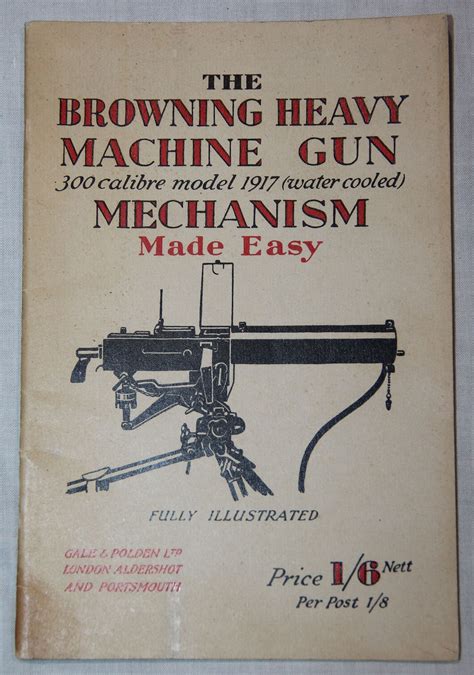 J014. WWII BRITISH M1917 BROWNING WATER COOLED MACHINE GUN MANUAL - B ...