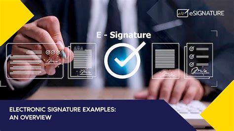 Electronic Signature Examples: An Overview