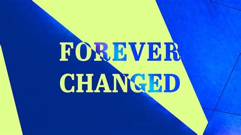 Forever Changed - YouTube