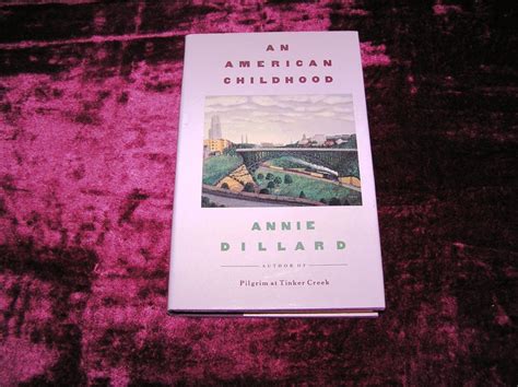 ANNIE DILLARD An American Childhood 1st Ed. | Country Squire Books