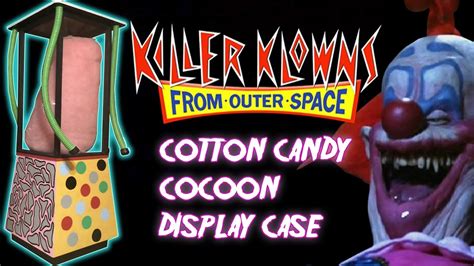 Killer Klowns Cotton Candy Cocoon display case - YouTube