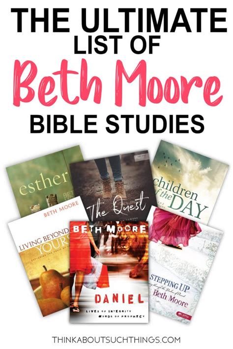 The Ultimate List Of Beth Moore Bible Studies | Think About Such Things