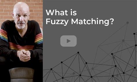 What is Fuzzy Matching? How It Works & Why It Matters