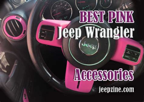 Top Pink Jeep Wrangler Accessories: STUNNING ? Suggestions of 2024