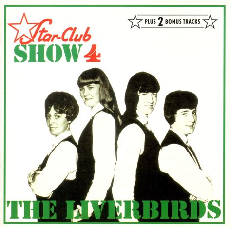 Oldies But Goodies: The Liverbirds - Star-Club Show 4