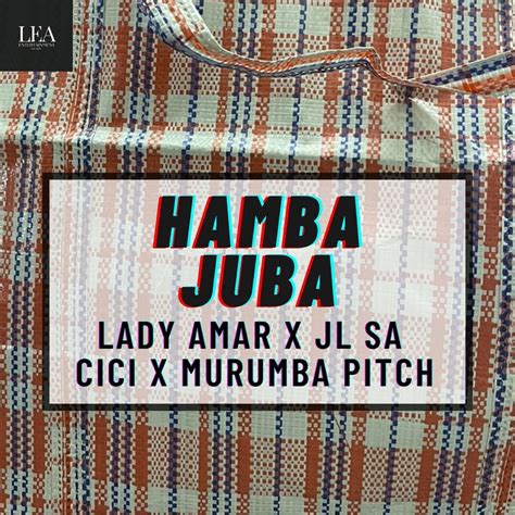 ‎Hamba Juba - Single by Lady Amar, JL SA, Cici & Murumba Pitch on Apple ...