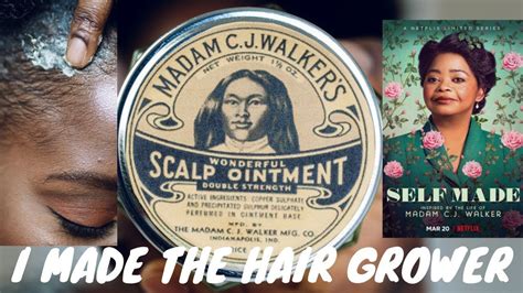 MADAM CJ WALKER’S WONDERFUL HAIR GROWER RECIPE | SELF MADE | Hair ...