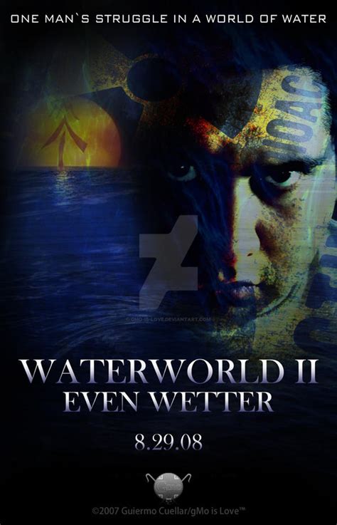 Movie Poster: Waterworld II by gMo-Is-Love on DeviantArt