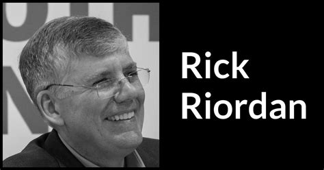 Rick Riordan quotes - Kwize