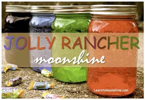 Jolly Rancher Moonshine Recipe – Learn to Moonshine