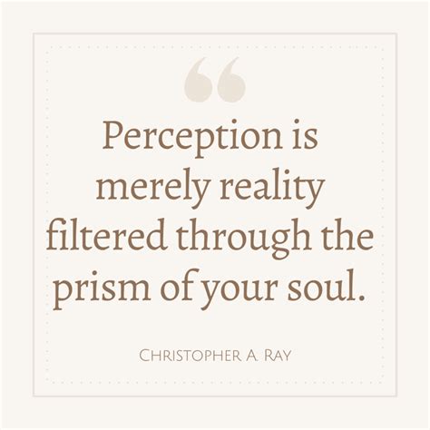 Perception Vs Reality Quotes