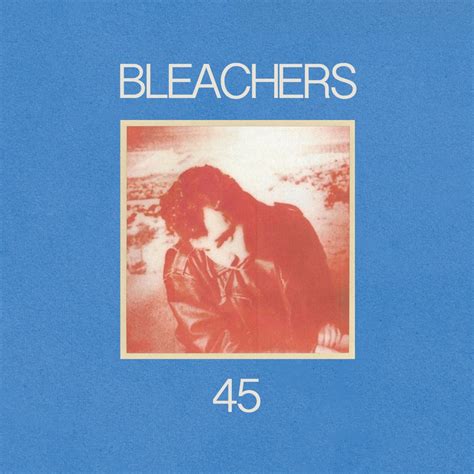 Bleachers - 45 - Reviews - Album of The Year