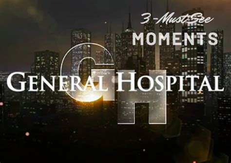 General Hospital Spoilers: 3 Must-See GH Moments For The Week Of Jan 16 ...