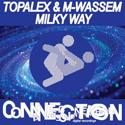 ‎Milky Way - Single - Album by M-Wassem & Topalex - Apple Music