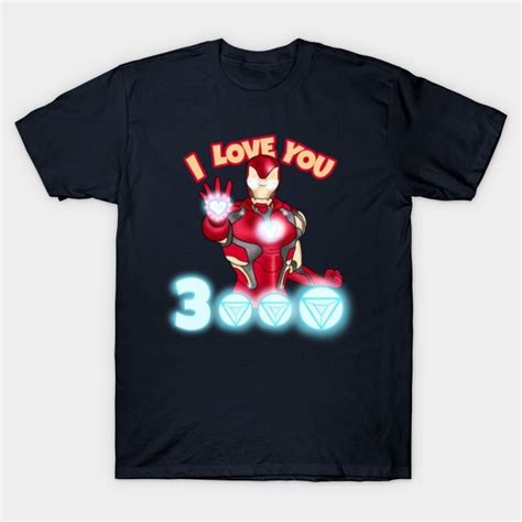 Iron Man - I Love You 3000 - I Love You 3000 - T-Shirt | TeePublic