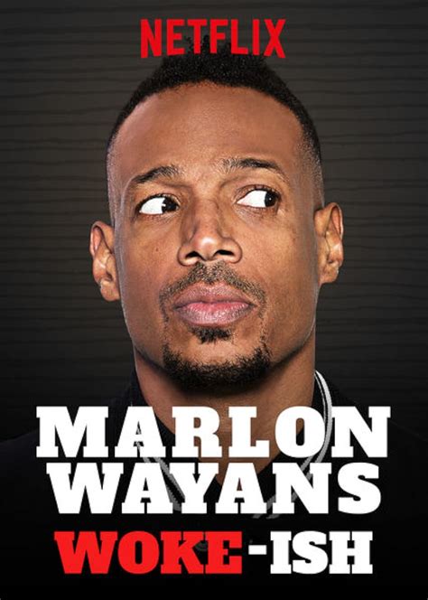 Marlon Wayans: Woke-ish (TV Special 2018) - IMDb