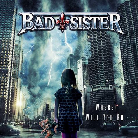 Bad Sister - Where Will You Go (2022, Melodic Hard Rock) - Download for ...