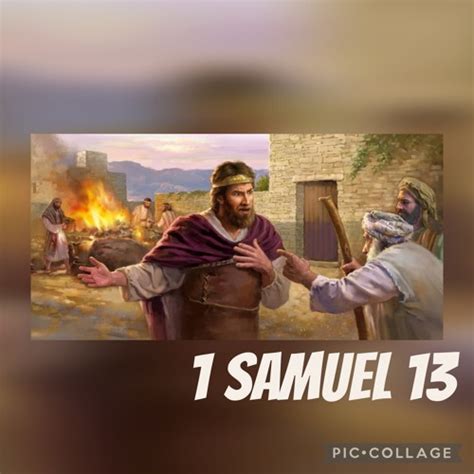 Stream 1 Samuel 13 - Saul’s Unlawful Sacrifice by COGA Knows His Word ...