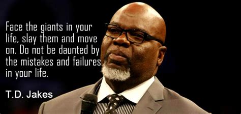 40 Profound and Inspiring T.D. Jakes Quotes – Kingdom Ambassadors ...