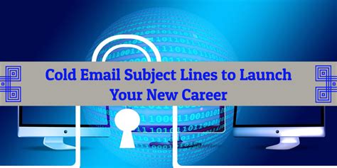 Cold Email Subject Lines to Launch Your New Career