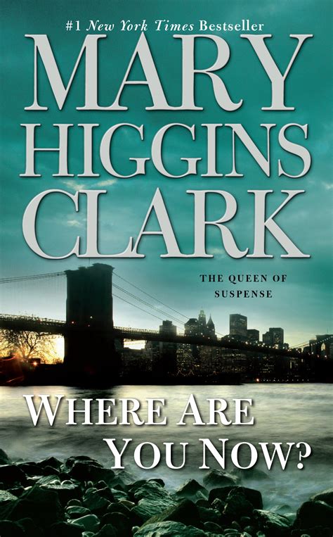 Where Are You Now? | Book by Mary Higgins Clark | Official Publisher ...