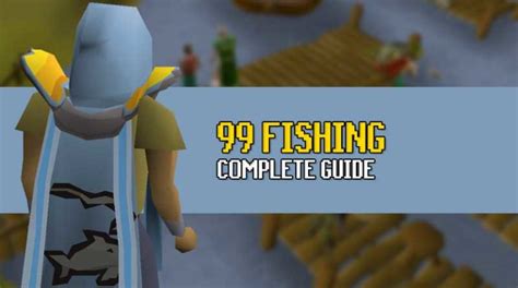 OSRS 1-99 Complete Fishing Guide (Fastest way to 99) - OSRS Guide