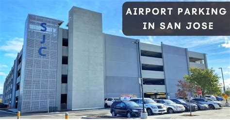 How To Find Cheap, And Best Airport Parking In San Jose?