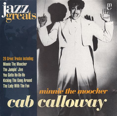 Cab Calloway – Minnie The Moocher (1996, CD) - Discogs