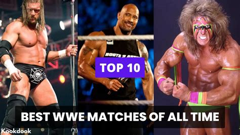 Best WWE Matches Of All Time