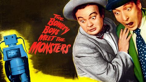 The Bowery Boys Meet the Monsters - Movie - Where To Watch