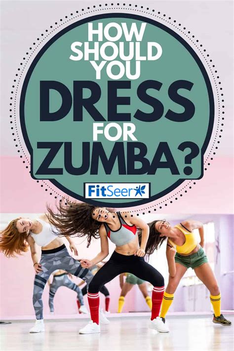 How Should You Dress For Zumba? – FitSeer.com