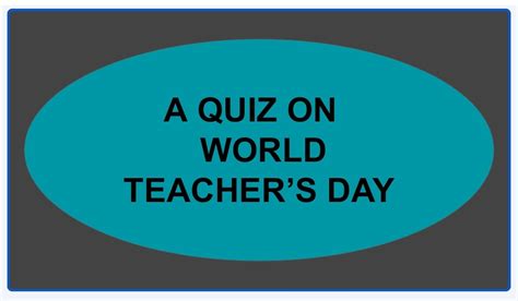 A QUIZ ON WORLD TEACHER'S DAY - sciencepathshala.com