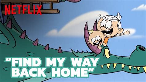 "Find My Way Back Home" Song 🌏 With Family you’re Home | The Loud House ...