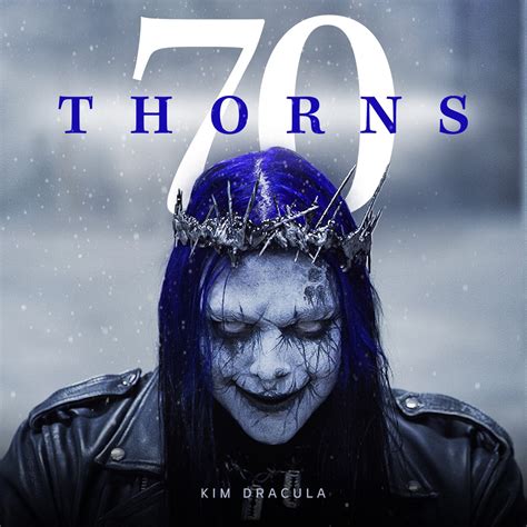 ‎Seventy Thorns - Single by Kim Dracula & Jonathan Davis on Apple Music