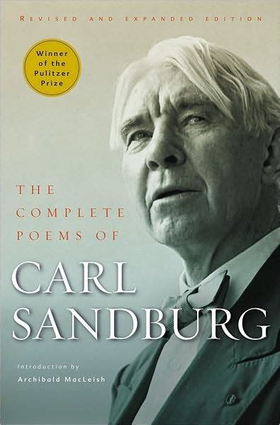 The Complete Poems of Carl Sandburg: Revised and Expanded Edition by ...