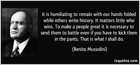 Benito Mussolini Quotes. QuotesGram