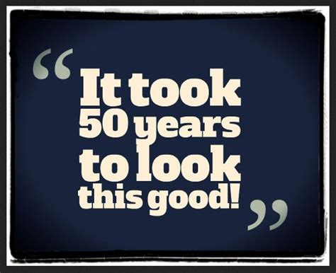 50th Birthday Quotes | Funny 50th birthday quotes, 50th birthday quotes ...